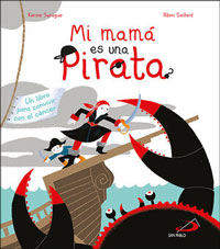 Mi mamá es una pirata : un libro para convivir con el cáncer