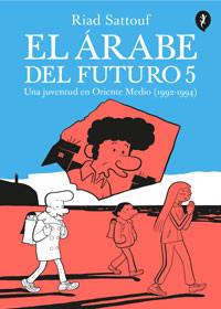 El árabe del futuro 5 : una juventud en Oriente Medio (1992-1984)