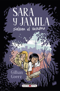 Sara y Jamila salvan el verano : una novela gráfica sobre la amistad perfecta para jóvenes detectives