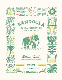 Bandoola. El gran rescate de los elefantes