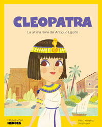 Cleopatra : la última faraona del Antiguo Egipto