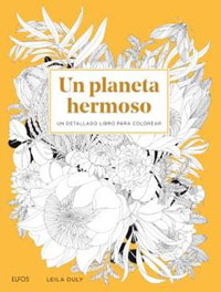 Un planeta hermoso : un detallado libro para colorear