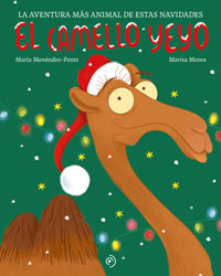 El camello Yeyo : la aventura mña animal de estas Navidades