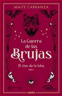 La Guerra de las brujas 1. El Clan de la loba