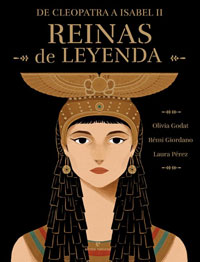 Reinas de leyenda : de Cleopatra a Isabel II