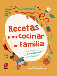 Recetas para cocinar en familia ¡Un conjunto de platos sazonados con diversión!