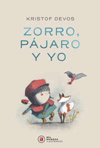 Zorro, p jaro y yo