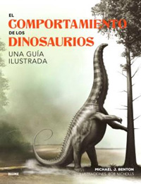 El comportamiento de los dinosaurios : una guía ilustrada