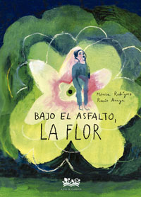 Bajo el asfalto, la flor