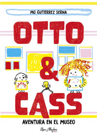 Otto & Cass. Aventuras en el museo