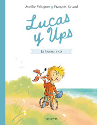 Lucas y Ups 1. La buena vida