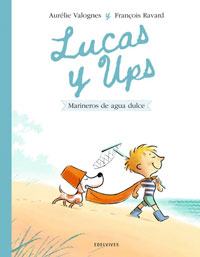 Lucas y Ups 2. Marineros de agua dulce