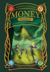 Money Academy 1. Money Academy y la máquina de hacer dinero