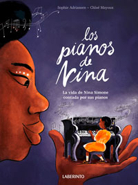 Los pianos de Nina : la vida de Nina Simone contada por sus pianos