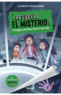 ¡Resuelve el misterio! 6. El enigma del laboratorio secreto