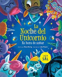 La noche del unicornio. Es hora de soñar