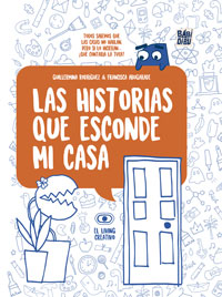 Las historias que esconde mi casa