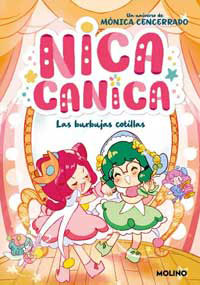 Nica Canica 2. Las burbujas cotillas