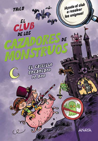 El Club de los Cazadores de Monstruos : el castillo encantado de Boo