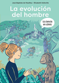 La evolución del hombre. La ciencia en cómic