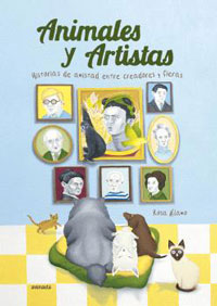 Animales y artistas : historias de amistad entre creadores y fieras