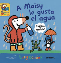 A Maisy le gusta el agua : explora y aprende