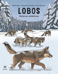 Lobos : historias auténticas