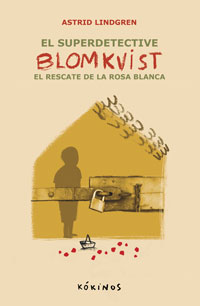 El superdetective Blomkvist. El rescate de la rosa blanca