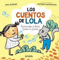 Los cuentos de Lola : aprende a leer paso a paso