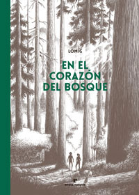 En el corazón del bosque. Basado en la novela de Jean Hegland