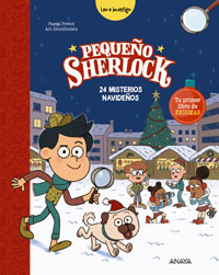 Pequeño Sherlock. 24 misterios navideños