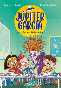 Júpiter García 2. la profesora Malospelos