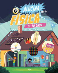 Alucina con la f¡sica de tu casa