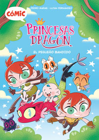 El pequeño bandido. Cómic 3. Princesas dragón