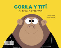 Gorila y Tit¡. El regalo perfecto