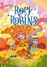 Rory Robins. Guardianes del bosque mágico