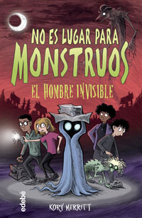 No es lugar para monstruos 3. El hombre invisible