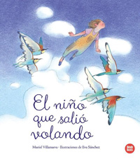 El ni¤o que sali¢ volando