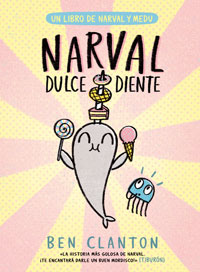 Narval. Dulcediente