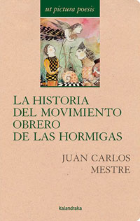 La historia del movimiento obrero de las hormigas