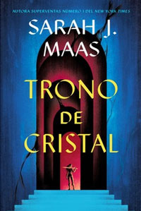 Trono de cristal 1. Trono de cristal