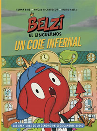 Belzi el Sincuernos 2. Un cole infernal