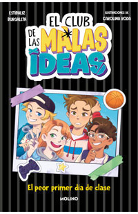 El club de las malas ideas 1 - El peor primer día de clase