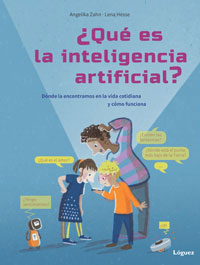 ¿Qué es la inteligencia artificial? : dónde la encontramos en la vida cotidiana y cómo funciona ¿Qué es la inteligencia artificial? : dónde la encontramos en la vida cotidiana y cómo funciona