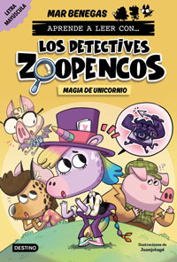 Aprende a leer con... ¡Los detectives Zoopencos! 4. Magia de unicorniota Aprende a leer con... ¡Los detectives Zoopencos! 4. Magia de unicorniota