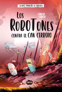 Los Robotones contra el can Cervero Los Robotones contra el can Cervero
