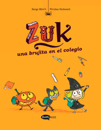 Zuk 2. Una brujita en el colegio Zuk 2. Una brujita en el colegio