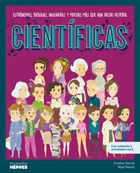 Científicas : astrólogas, biólogas, ingenieras y muchas más que han hecho historia Científicas : astrólogas, biólogas, ingenieras y muchas más que han hecho historia