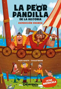 La peor pandilla de la historia. Expedición vikinga La peor pandilla de la historia. Expedición vikinga