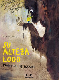 Su alteza lodo, Princesa de Barro Su alteza lodo, Princesa de Barro